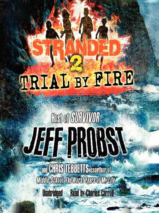 Title details for Trial by Fire by Jeff Probst - Wait list